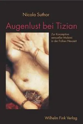 Suthor |  Augenlust bei Tizian | Buch |  Sack Fachmedien