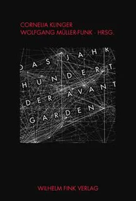 Klinger / Müller-Funk |  Das Jahrhundert der Avantgarden | Buch |  Sack Fachmedien