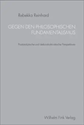 Reinhard |  Gegen den philosophischen Fundamentalismus | Buch |  Sack Fachmedien