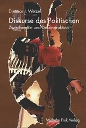 Wetzel | Diskurse des Politischen | Buch | 978-3-7705-3840-9 | www.sack.de