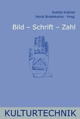 Krämer / Coy / Bredekamp | Bild - Schrift - Zahl | Buch | 978-3-7705-3859-1 | sack.de