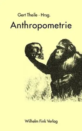 Theile / Sala / Breidbach | Anthropometrie | Buch | 978-3-7705-3864-5 | sack.de