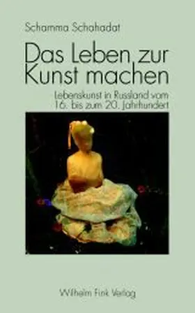 Schahadat |  Das Leben zur Kunst machen | Buch |  Sack Fachmedien