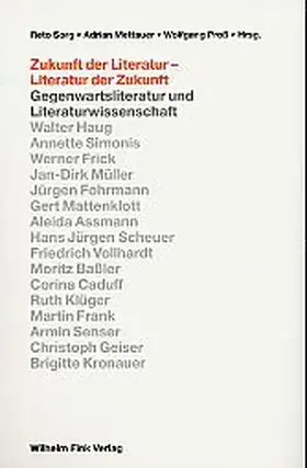 Vollhardt / Müller / Mettauer |  Zukunft der Literatur - Literatur der Zukunft | Buch |  Sack Fachmedien