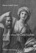 Kobelt-Groch |  Judith macht Geschichte | Buch |  Sack Fachmedien