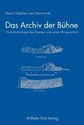 Herrmann / von Herrmann |  Das Archiv der Bühne | Buch |  Sack Fachmedien