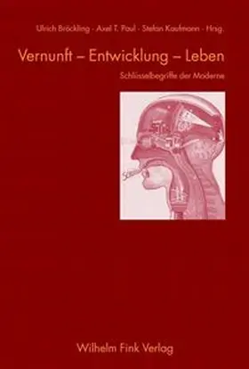 Bröckling / Kaufmann / Paul |  Vernunft - Entwicklung - Leben | Buch |  Sack Fachmedien