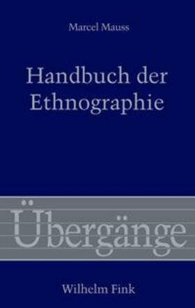 Mauss / Därmann / Mahlke |  Handbuch der Ethnographie | Buch |  Sack Fachmedien