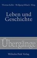 Keller / Eßbach |  Leben und Geschichte | Buch |  Sack Fachmedien