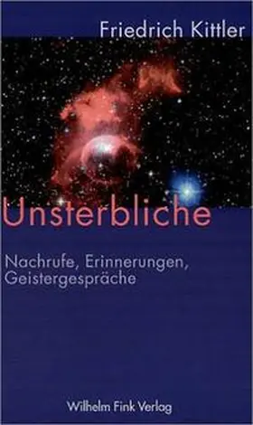 Kittler / Holl |  Unsterbliche | Buch |  Sack Fachmedien