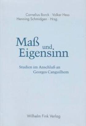 Borck / Hess / Schmidgen | Maß und Eigensinn | Buch | 978-3-7705-4094-5 | sack.de