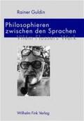 Guldin |  Philosophieren zwischen den Sprachen | Buch |  Sack Fachmedien
