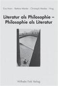 Horn / Menke |  Literatur als Philosophie - Philosophie als Literatur | Buch |  Sack Fachmedien