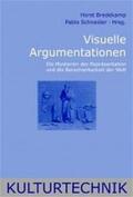 Bredekamp / Schneider |  Visuelle Argumentationen | Buch |  Sack Fachmedien