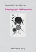 Wulf / Schwarte / Zirfas |  Ikonologie des Performativen | Buch |  Sack Fachmedien