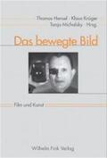 Hensel / Krüger / Michalsky |  Das bewegte Bild | Buch |  Sack Fachmedien