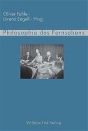 Fahle / Engell | Philosophie des Fernsehens | Buch | 978-3-7705-4154-6 | sack.de