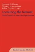 Frühbauer / Hausmanninger / Capurro |  Localizing the Internet | Buch |  Sack Fachmedien