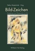 Majetschak / Wetzel / Sachs-Hombach |  Bild-Zeichen | Buch |  Sack Fachmedien