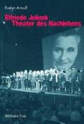 Annuß |  Elfriede Jelinek - Theater des Nachtlebens | Buch |  Sack Fachmedien