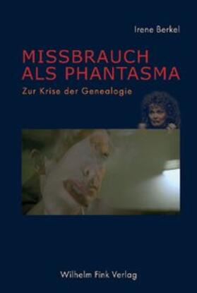 Berkel | Missbrauch als Phantasma | Buch | 978-3-7705-4228-4 | sack.de