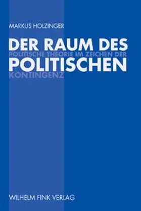 Holzinger | Der Raum des Politischen | Buch | 978-3-7705-4243-7 | sack.de