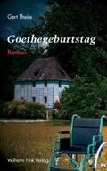 Theile |  Goethegeburtstag | Buch |  Sack Fachmedien