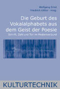 Ernst / Kittler / Holl |  Die Geburt des Vokalalphabets aus dem Geist der Poesie | Buch |  Sack Fachmedien