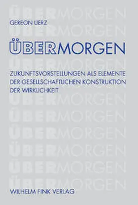 Uerz |  ÜberMorgen | Buch |  Sack Fachmedien