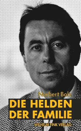 Bolz |  Die Helden der Familie | Buch |  Sack Fachmedien