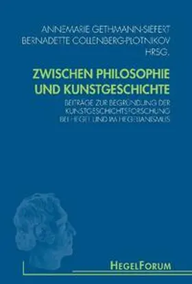 Collenberg-Plotnikov / Gethmann-Siefert |  Zwischen Philosophie und Kunstgeschichte | Buch |  Sack Fachmedien