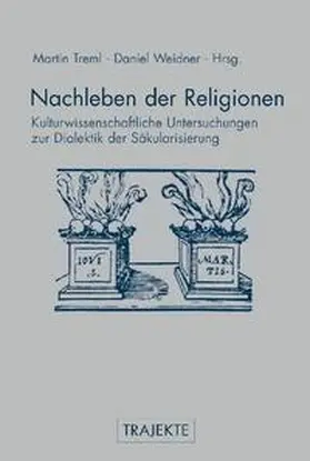 Treml / Weidner |  Nachleben der Religionen | Buch |  Sack Fachmedien