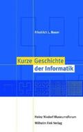 Bauer / Viehoff |  Kurze Geschichte der Informatik | Buch |  Sack Fachmedien