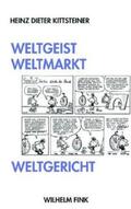 Kittsteiner |  Weltgeist, Weltmarkt, Weltgericht | Buch |  Sack Fachmedien