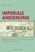 Frank |  Imperiale Aneignung | Buch |  Sack Fachmedien