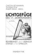 Leinkauf / Bohlmann / Weiss |  Lichtgefüge des 17. Jahrhunderts | Buch |  Sack Fachmedien