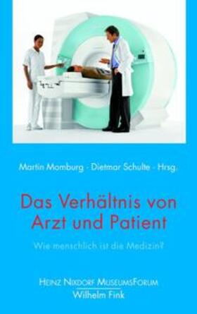 Momburg / Schulte |  Das Verhältnis von Arzt und Patient | Buch |  Sack Fachmedien