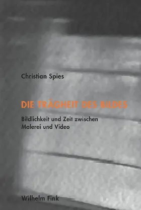 Spies |  Die Trägheit des Bildes | Buch |  Sack Fachmedien