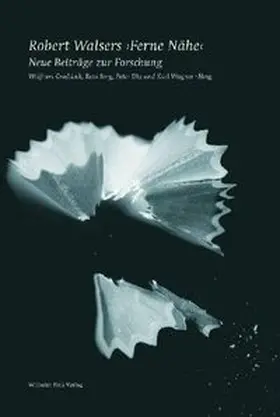 Groddeck / Sorg / Wagner |  Robert Walsers 'Ferne Nähe' | Buch |  Sack Fachmedien