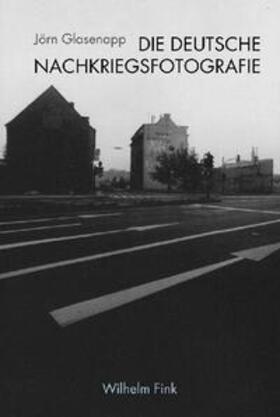 Glasenapp |  Glasenapp, J: Deutsche Nachkriegsfotografie | Buch |  Sack Fachmedien
