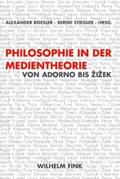 Roesler / Stiegler |  Philosophie in der Medientheorie | Buch |  Sack Fachmedien