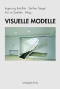 Reichle / Siegel / Spelten |  Visuelle Modelle | Buch |  Sack Fachmedien