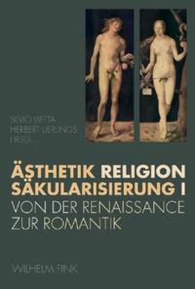 Vietta / Uerlings |  Ästhetik, Religion, Säkularisierung I | Buch |  Sack Fachmedien