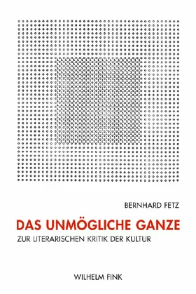 Fetz |  Das unmögliche Ganze | Buch |  Sack Fachmedien