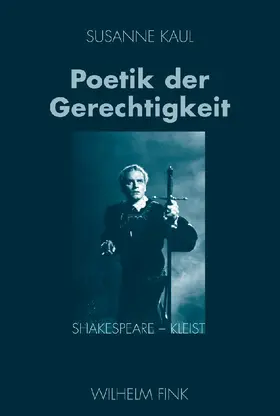 Kaul |  Poetik der Gerechtigkeit | Buch |  Sack Fachmedien