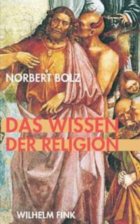 Bolz | Bolz, N: Wissen der Religion | Buch | 978-3-7705-4676-3 | sack.de