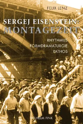 Lenz |  Sergej Eisenstein: Montagezeit | Buch |  Sack Fachmedien