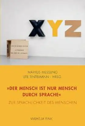 Messling / Tintemann / Tintenmann |  "Der Mensch ist nur Mensch durch Sprache" | Buch |  Sack Fachmedien