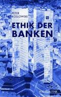 Koslowski |  Ethik der Banken | Buch |  Sack Fachmedien