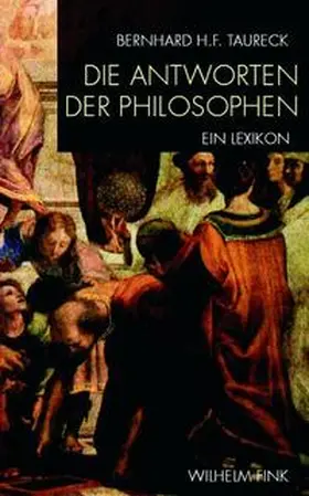 Taureck |  Die Antworten der Philosophen | Buch |  Sack Fachmedien